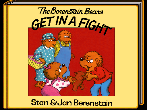 Cover image for The Berenstain Bears Get in a Fight